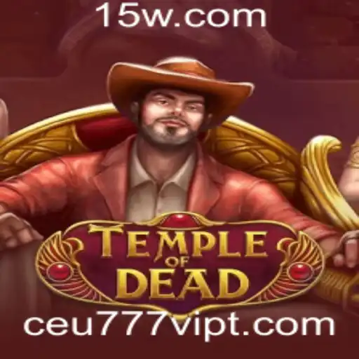 TempleofDead: Explorando o Aventuroso Mundo do Jogo com Ceu777VIP
